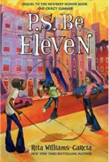 P.S. Be Eleven - Rita Williams-Garcia