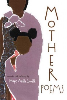 Mother Poems - Hope Anita Smith