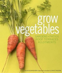 Grow Vegetables - Alan Buckingham