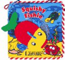 Squishy Fishie [With Colorful Terry Cloth Toy Fish/Play Mitt on Cover] - Sue Kueffner, Caroline Jayne Church