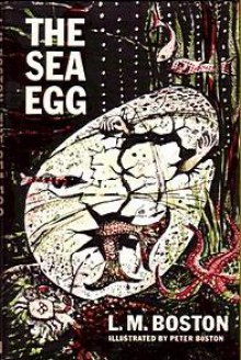 The Sea Egg - L.M. Boston