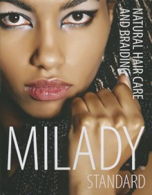 Milady Standard Natural Hair Care & Braiding - Bailey