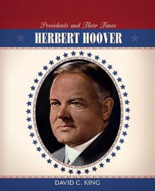 Herbert Hoover - David C. King