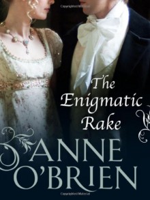 The Enigmatic Rake - Anne O'Brien