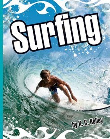 Surfing - K. C. Kelley