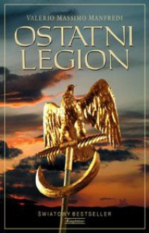 Ostatni legion - Valerio Massimo Manfredi