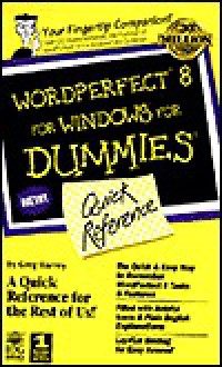 Wordperfect 8 for Windows for Dummies: Quick Reference - Greg Harvey