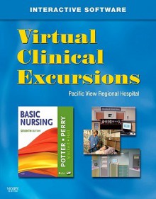 Virtual Clinical Excursions 3.0 for Basic Nursing - Patricia Ann Potter, Anne Griffin Perry, Patricia Stockert, Amy Hall