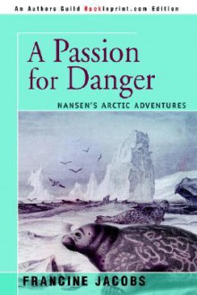 Passion for Danger - Francine Jacobs