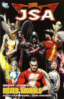 JSA, Vol. 11: Mixed Signals - Geoff Johns, Keith Champagne, Don Kramer, Dale Eaglesham