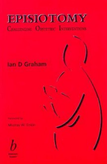 Episiotomy - Ian D. Graham