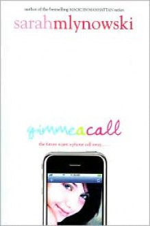 Gimme a Call - Sarah Mlynowski