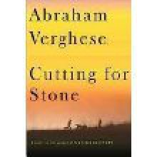 Cutting for Stone - Abraham Verghese