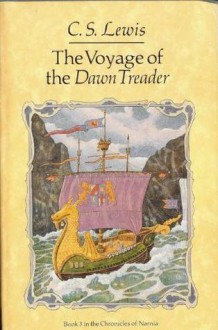 The Voyage of the Dawn Treader - C.S. Lewis