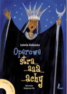 Operowe straaachy - Izabella Klebańska, Małgorzata Flis