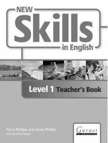 New Skills in English. Level 1 - Terry Phillips