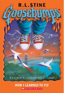 How I Learned To Fly - R.L. Stine