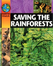 Saving The Rainforest (Earth Watch) - Sally Morgan