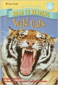 Wild Cats (Road to Reading Mile 4 (First Chapter Books)) - Mary Batten