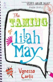 The Taming of Lilah May - Vanessa Curtis