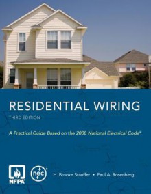 Residential Wiring - H. Brooke Stauffer, Paul A. Rosenberg