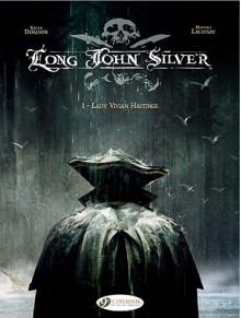 Lady Vivian Hastings: Long John Silver Vol. 1 - Xavier Dorison, Mathieu Lauffray