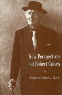 New Perspectives on Robert Graves - Patrick J. Quinn