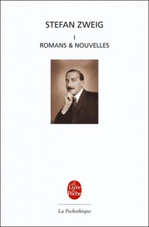 Romans & nouvelles, tome 1 - Stefan Zweig