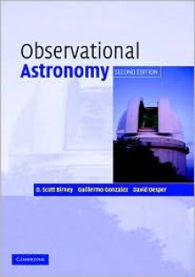 Observational Astronomy - Guillermo González, D. Scott Birney