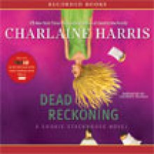 Dead Reckoning (Sookie Stackhouse, #11) - Charlaine Harris