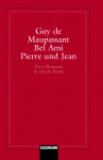 Bel-Ami - Guy de Maupassant, Francois Bondy, Waltraud Kappeler