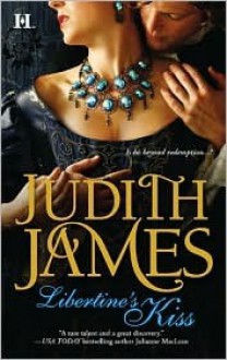 Libertine's Kiss - Judith James