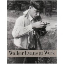 Walker Evans at Work - Walker Evans