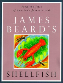 James Beard's Shellfish - John Ferrone