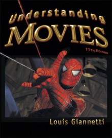 Understanding movies - Louis D Giannetti