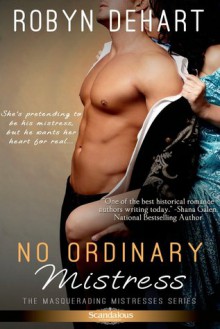 No Ordinary Mistress - Robyn DeHart