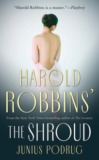 The Shroud - Harold Robbins, Junius Podrug