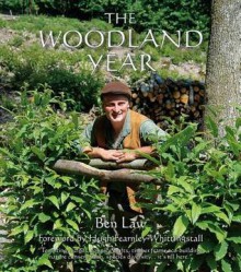 The Woodland Year - Ben Law