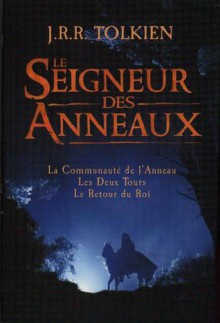 Le Seigneur Des Anneaux - J.R.R. Tolkien