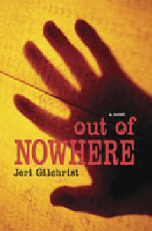 Out of Nowhere - Jeri Gilchrist