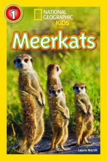 Meerkats (National Geographic Readers) - Laura Marsh