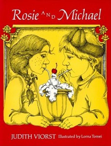 Rosie and Michael - Judith Viorst, Lorna Tomei