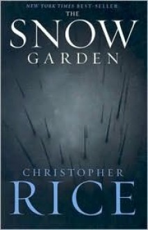 The Snow Garden - Christopher Rice