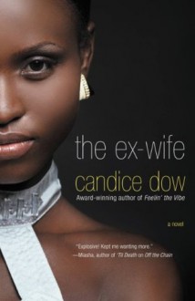 The Ex-Wife - Candice Dow