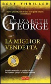 La miglior vendetta - Elizabeth George, Linda De Angelis