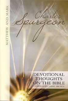 Matthew and Mark - Charles H. Spurgeon