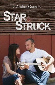 Star Struck - Amber Garza