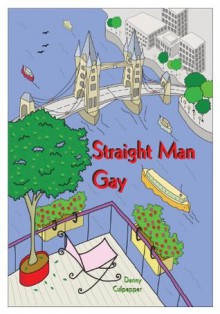 Straight Man Gay - Danny Culpepper