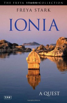 Ionia: A Quest - Freya Stark