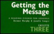 Getting the Message 3: A Reading Course for Schools - Dermot Murphy, Janelle Cooper